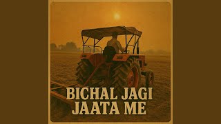Bichal Jagi Jaata Me - BigMoney & Laath Saab