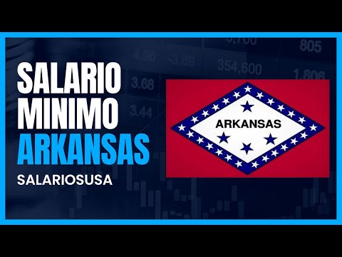 Video: ¿Cuánto es el salario mínimo en Arkansas?