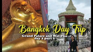BANGKOK DAY TRIP/GRAND PALACE & WAT PHO/TEMPLES/BIG BUDDHA/Anthonette Dela Peña