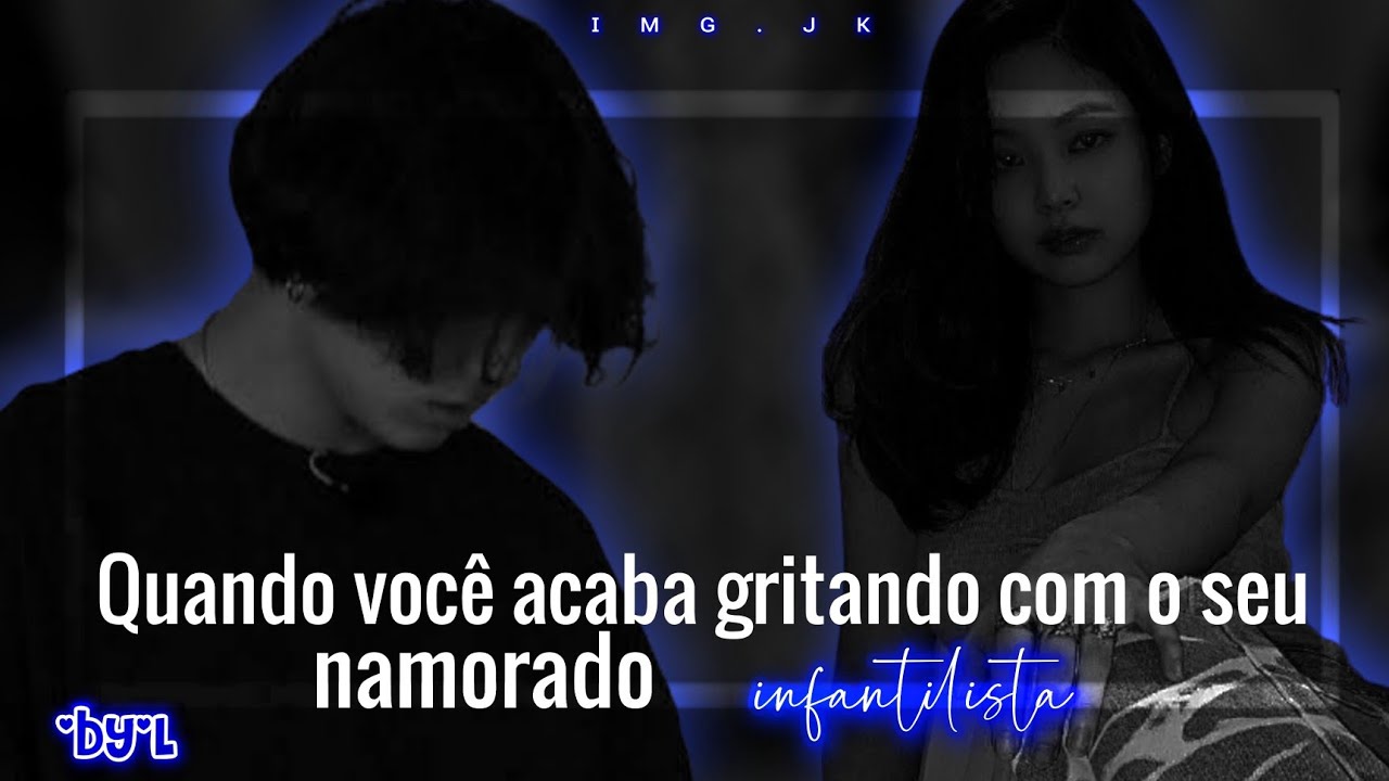 ⛈¡! ιмg.jĸ | ❝Quando você acaba gritando com o seu namorado infantilista❞ | ep.υnιco