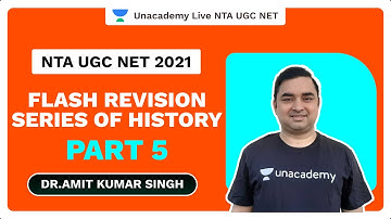 NTA UGC NET 2021 |Flash Revision Series of History- part 5 | Dr.Amit Kumar Singh | Unacademy Live