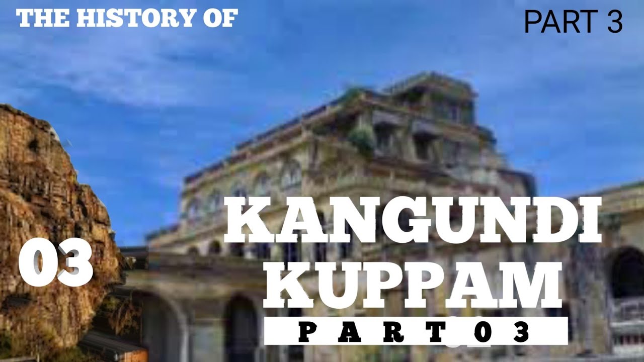 The history of kangundi kuppam part 03 |TV12 VISION