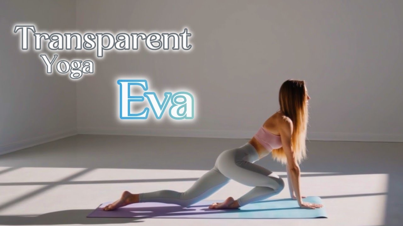 Yoga transparent | Yoga with Eva - stretching legs 4k | yoga transparent stretch