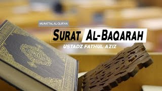 Surat Al-Baqarah - (002) - ayat 148 s/d 152 - Ustadz Fathul Aziz Lombok