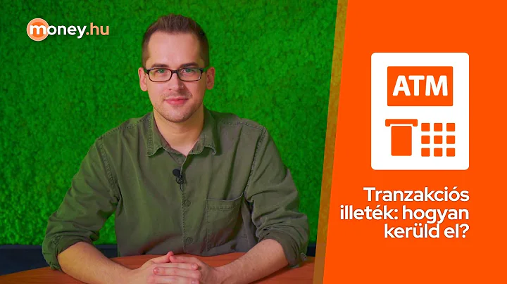 Hogyan spórold meg a tranzakciós illetéket átutalásnál és készpénzfelvételnél?