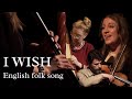 I wish  english folk song with whistle harp and viola