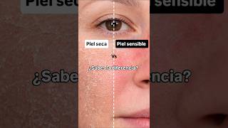 piel seca vs piel sensible #skincare #cosmeticanatural