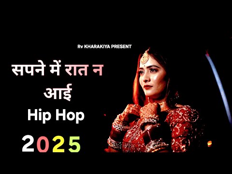 SAPNE MAIN RAAT NE AAI Hip hop (सपने में रात ना आई ): The Haryanvi Hip Hop Revolution 2025