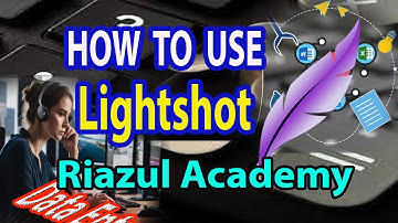 How to use Lightshot/ Screenshot/ Screen capture/ Create Image Link/ Riazul Academy