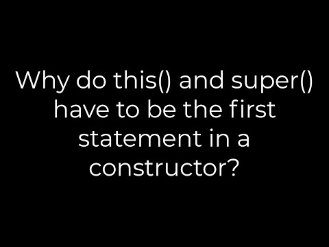 Java :Why do this() and super() have to be the first statement in a constructor?(5solution)