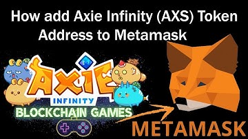 How add Axie Infinity (AXS) Token Address to Metamask Wallet | AXS Token