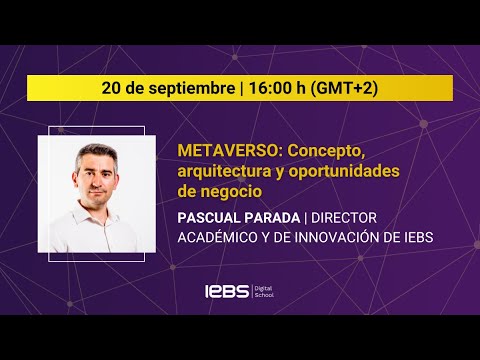 Pascual Parada - METAVERSO: Concepto, arquitectura y oportunidades de negocio original