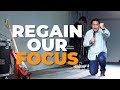 Regain our focus  pastor gerald uy  cslg church