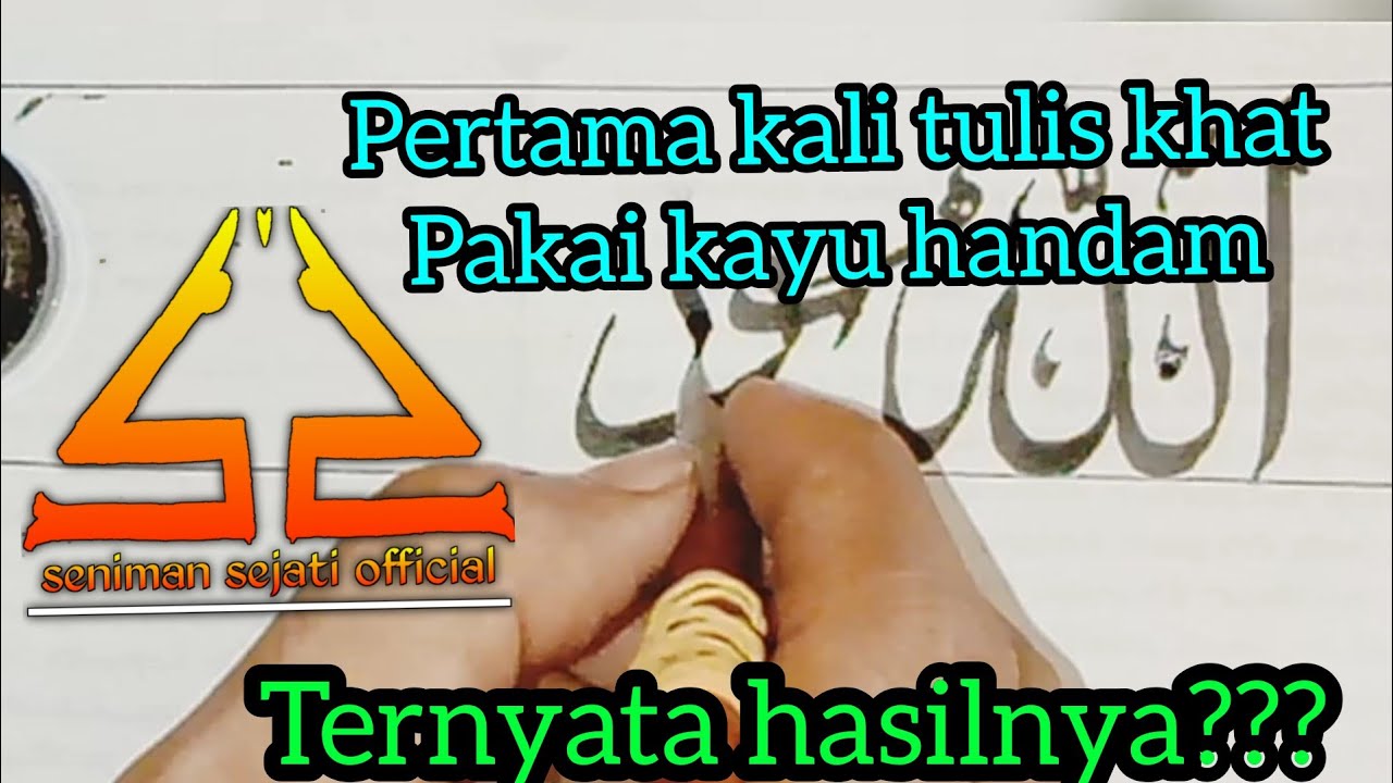 pertama kali upload dan atau tulis khat pakai kayu handam ternyta hasil...???