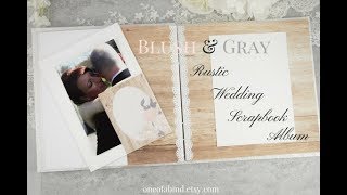 Blush &amp; Gray Rustic Wedding Scrapbook Album