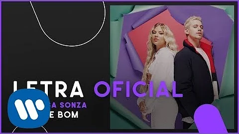 PK & Luísa Sonza - Tudo de Bom (Letra Oficial)