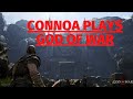 Connoa plays God of War for the FIRST time : ep 1