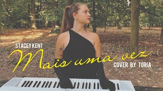 Stacey Kent – Mais uma vez (Cover by TORIA)