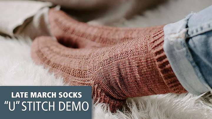 Late March sock pattern - "U" Stitch Demo