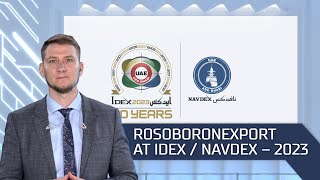 Rosoboronexport At Idex / Navdex – 2023
