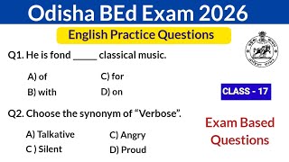 English Practice Questions For BED Exam 2026 | Odisha Bed Entrance preparation | Class 17