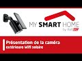 Prsentation de la camra extrieure wifi solaire my smart home by batilec vf