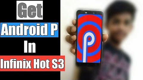 How to Get Android P like feel in Infinix hot s3 No root! 🔥🔥🔥