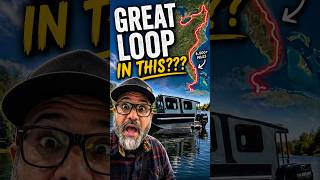 Would YOU do The Great Loop in a Bunkhouse Boat?