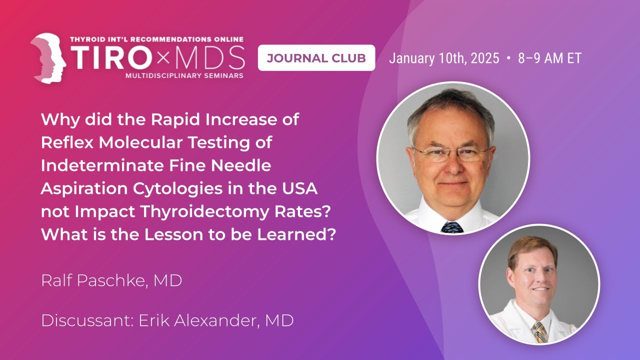 Why Reflex Molecular Testing Didn’t Reduce Thyroidectomy Rates with Dr. Paschke