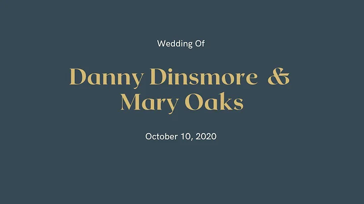 Danny Dinsmore & Mary Oaks Wedding Ceremony