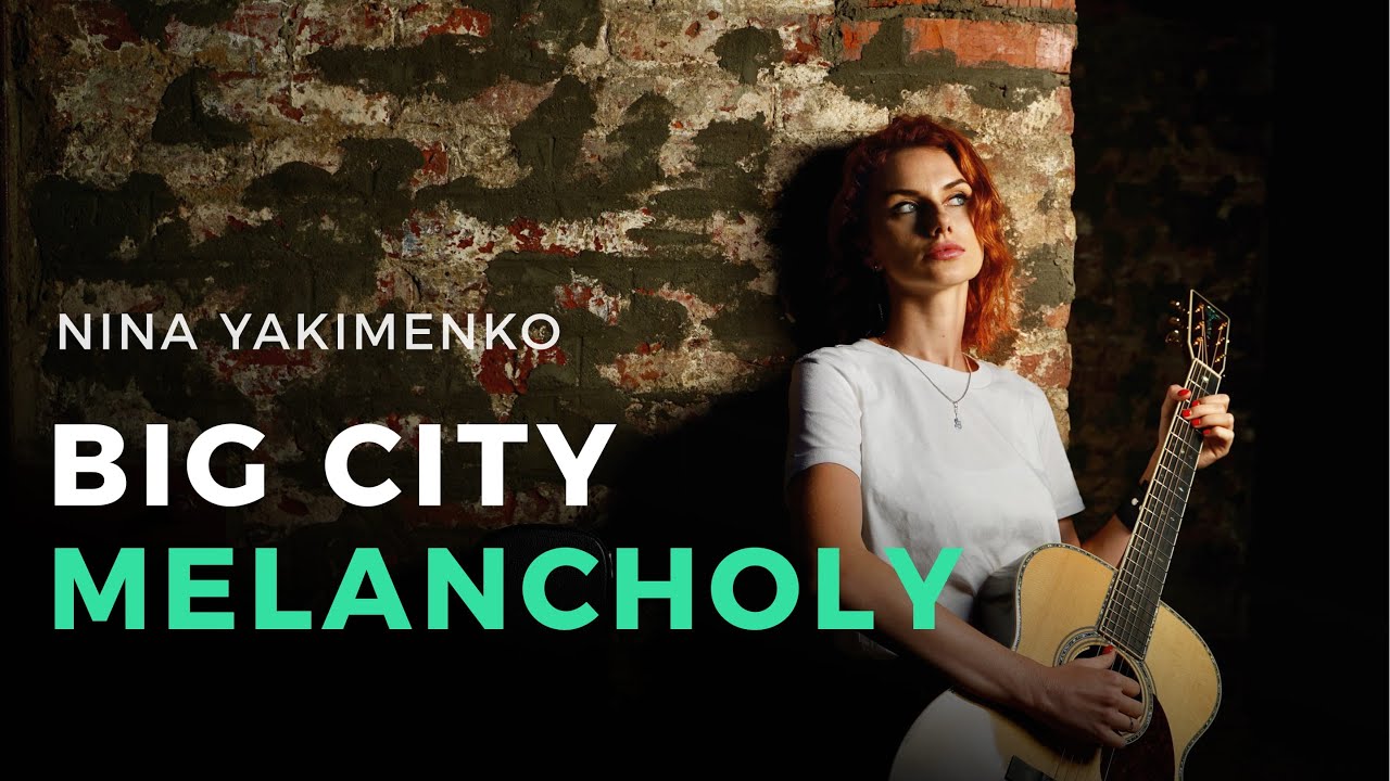 Нина Якименко – Big City Melancholy (ноты и табы для гитары) - YouTube