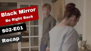 Black Mirror Be Right Back Season 2 Episode 1 Recap