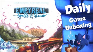 Empyreal Spells and Steam - Daily Game Unboxing