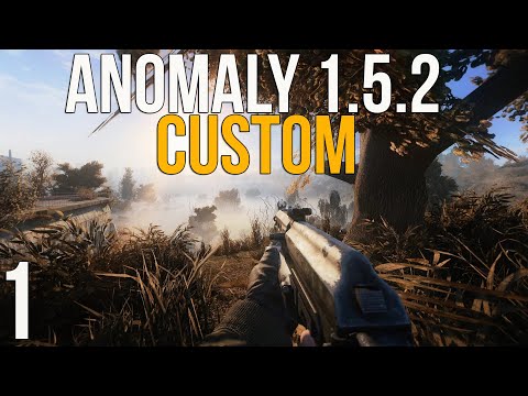 🔥 НОВАЯ СБОРКА! STALKER ANOMALY 1.5.2 СБОРКА CUSTOM 1.0 - ПРОКАЧЕННАЯ ВЕРСИЯ EXPEDITION! #1