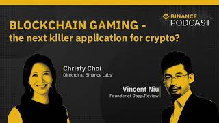 #Binance Podcast Episode 20 - Blockchain Gaming - The Next Killer Application for Crypto? screenshot 4