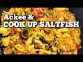 Ackee and Cook up Saltfish | Jamaica