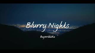 【和訳】Blurry Nights - BoyWithUke