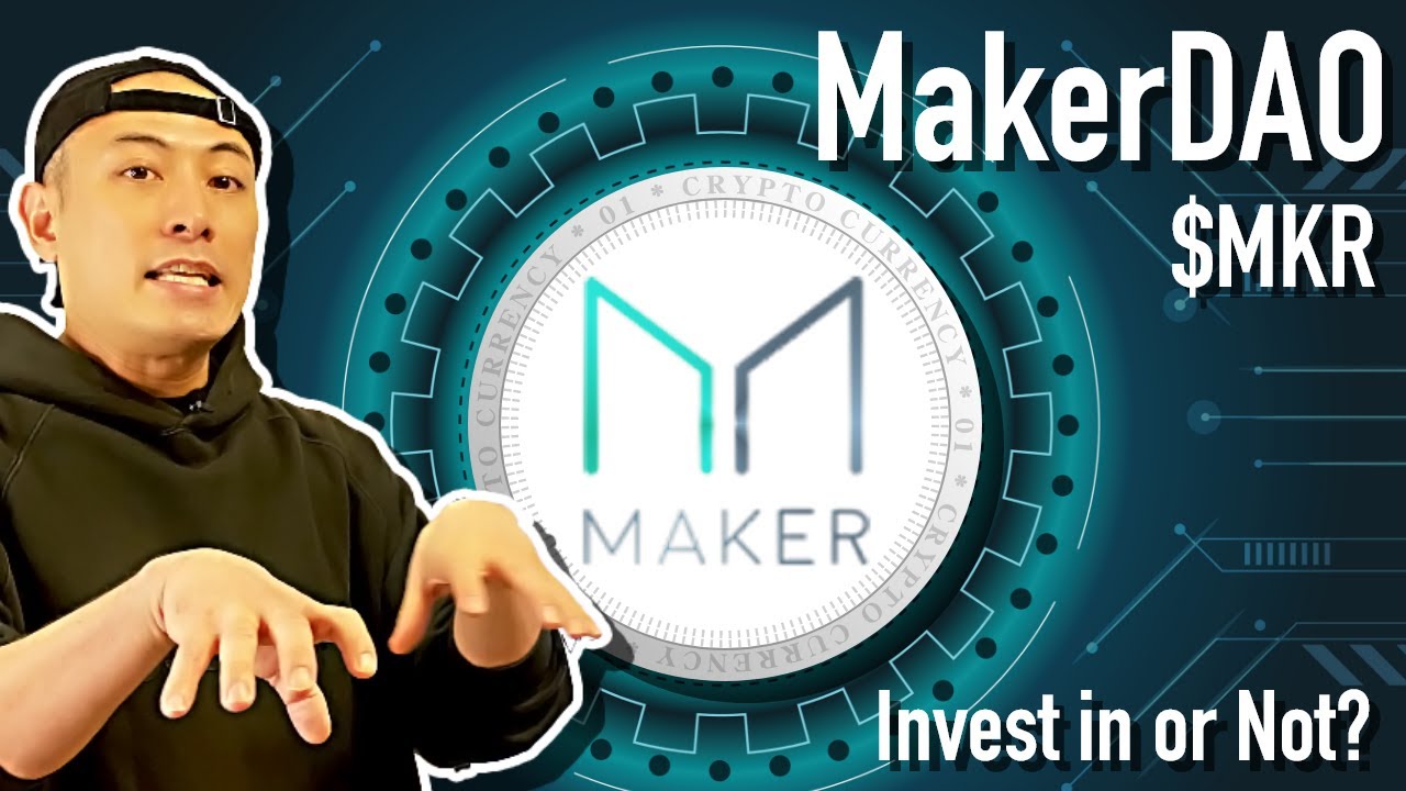 【Score Updated #3】Invest in or Not? - MakerDAO, $MKR - - YouTube