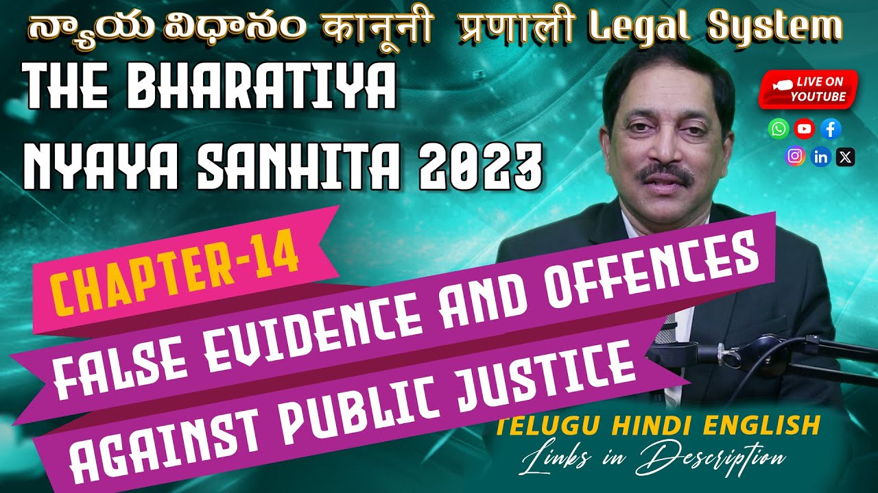 The Bharatiya Nyaya Sanhita, 2023: Chapter XIV - False Evidence & Offences Against Public Justice
