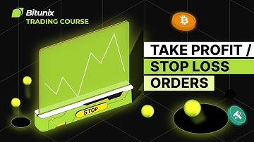 How to Set Effective Take Profit & Stop Loss on Bitunix?