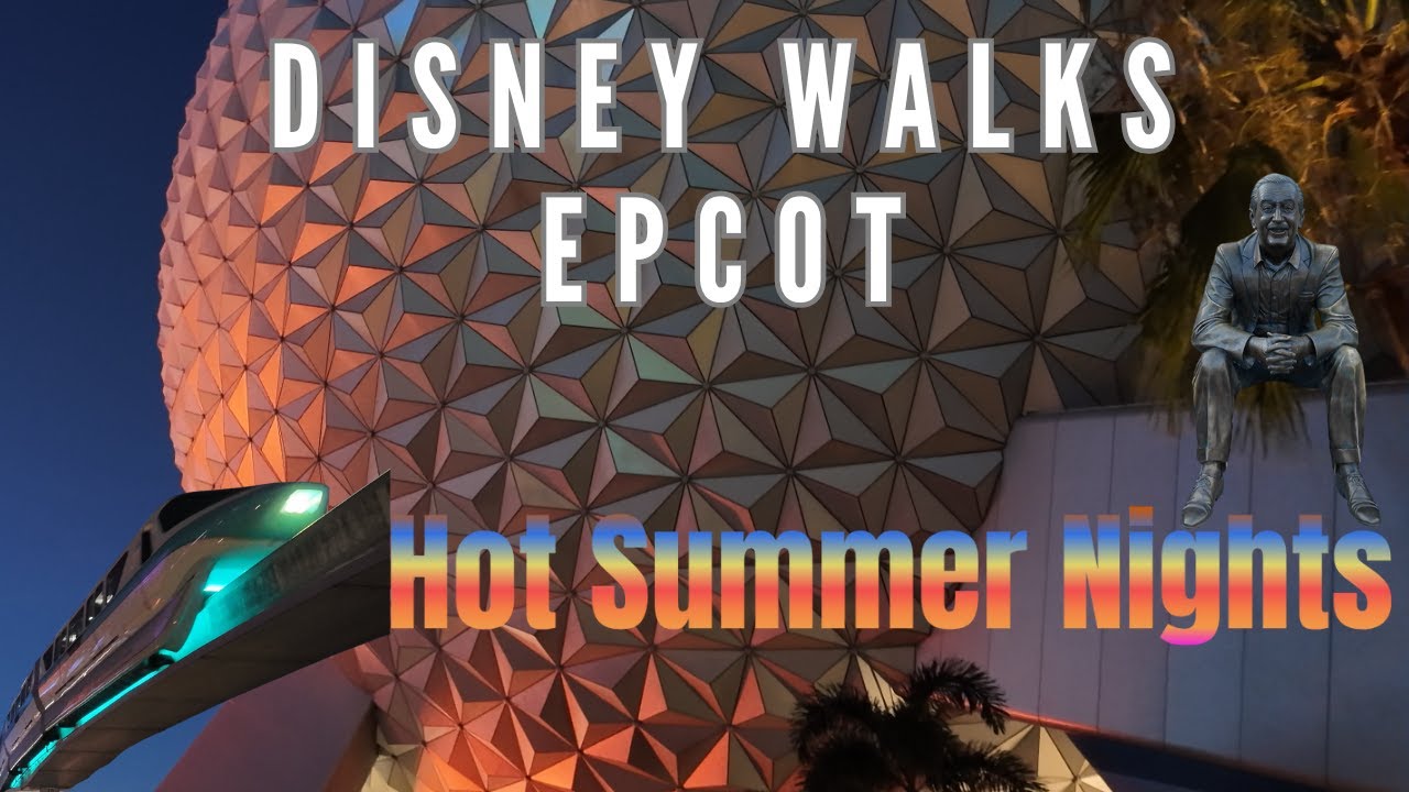 Out With The Woods - Disney Walks | No Commentary | EPCOT | Hot Summer Nights Edition