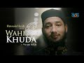 Wahi e khuda  hussain hasib ft masum billah  s01 e05