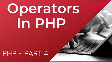 Operators In PHP | PHP Tutorial for Beginners(2021) | PHP Part 4 | PHP Operators Types Tutorial #php