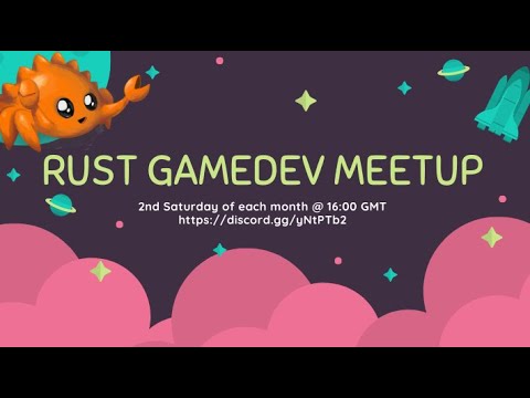 Rust Gamedev Meetup #17: June 2022