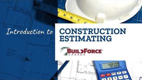 Introduction to Construction Estimating