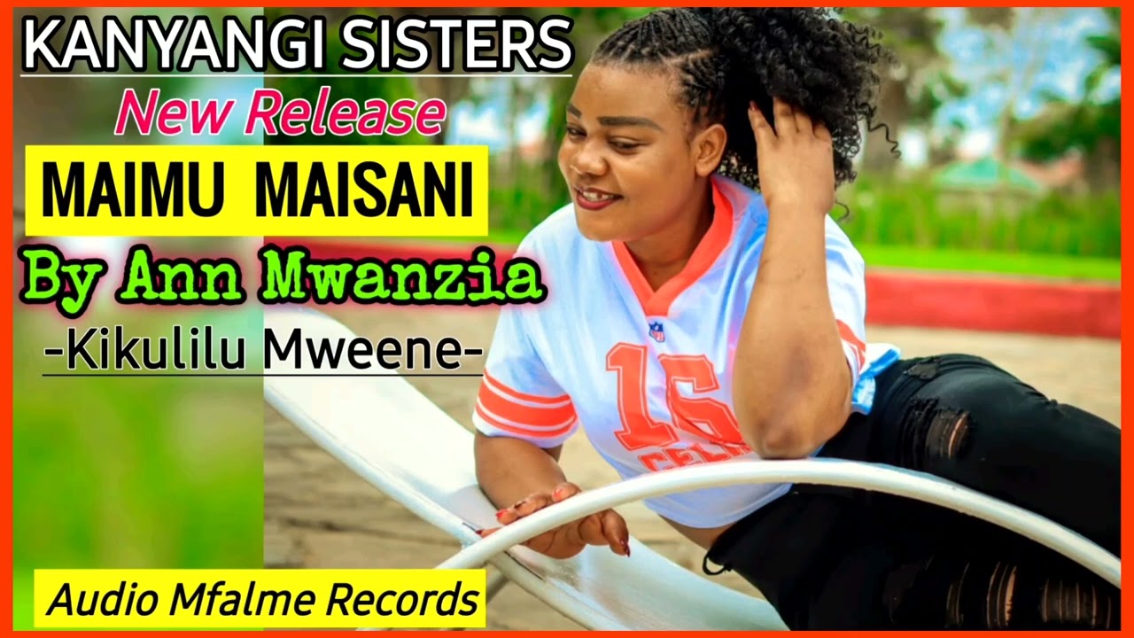 MAIMU MAISANI (OFFICIAL AUDIO) KANYAGI SISTERS 