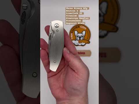 Three Rivers Mfg Neutron 2 Linerlock 3D Titanium Pinstripe Stonewashed Magnacut Blade @trmknives