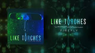 Like Torches - FireFly Audio)