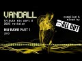 Vandall Tribute Mix (2023 Revision) (Part 2) - DJ All Out