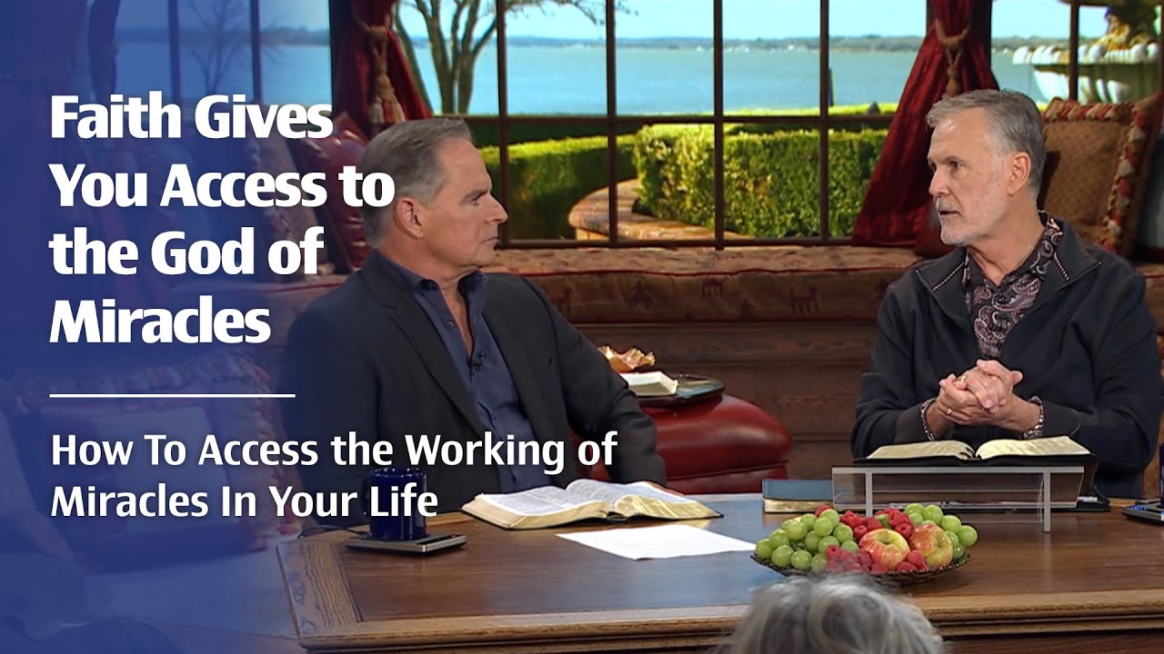 Faith Gives You Access to the God of Miracles